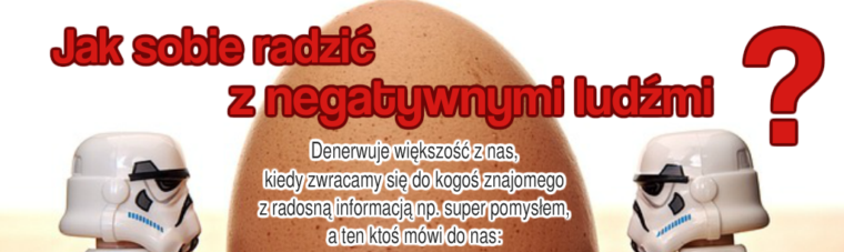 Sposób na negatywnych ludzi