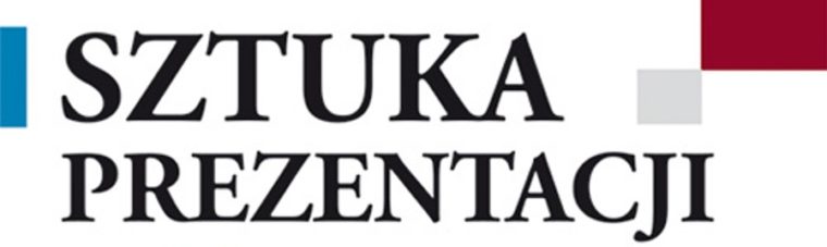Sztuka prezentacji w nauce biznesie polityce