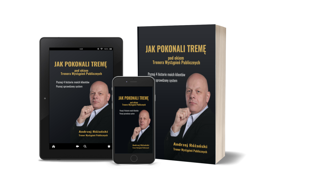 Książka "JAK POKONALI TREMĘ pod okiem Trenera Wystąpień Publicznych" Andrzeja Różańskiego